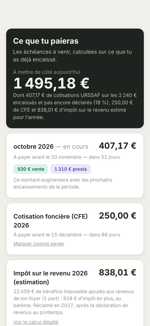 Écran Ce que tu paieras : montant à mettre de côté, prochaine déclaration, CFE et impôt estimé.